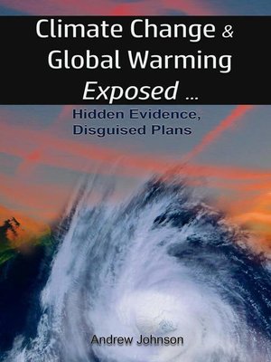cover image of Climate Change and Global Warming--Exposed